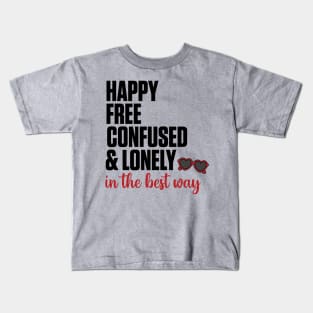 Happy, Free, Confused, & Lonely Taylor Swift Kids T-Shirt